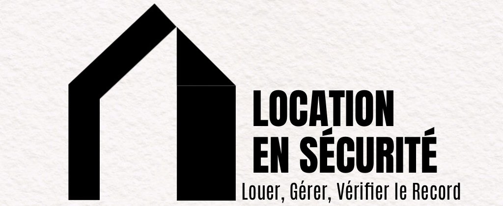 LOCATION EN SECURITE